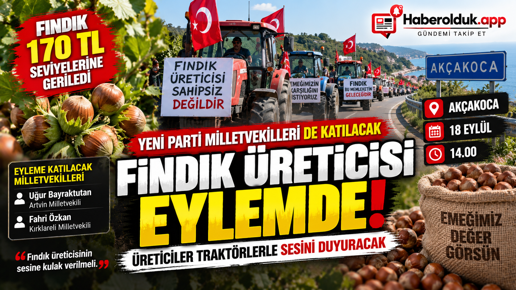 YENİ PARTİ MİLLETVEKİLLERİ FINDIK ÜRETİCİLERİNİN EYLEMİNE KATILACAK