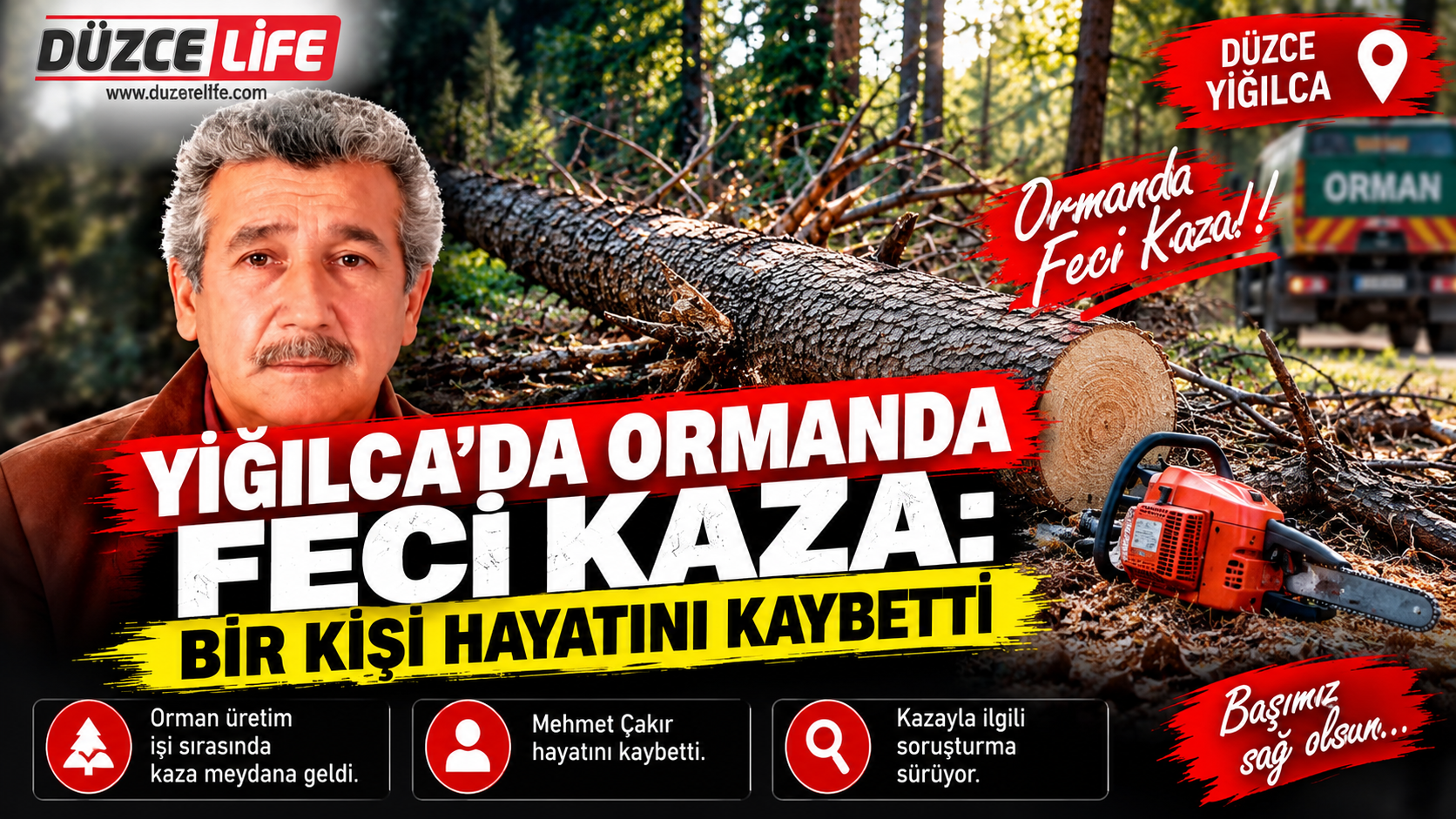 YIĞILCA’DA ORMANDA FECİ KAZA: 1 ÖLÜ