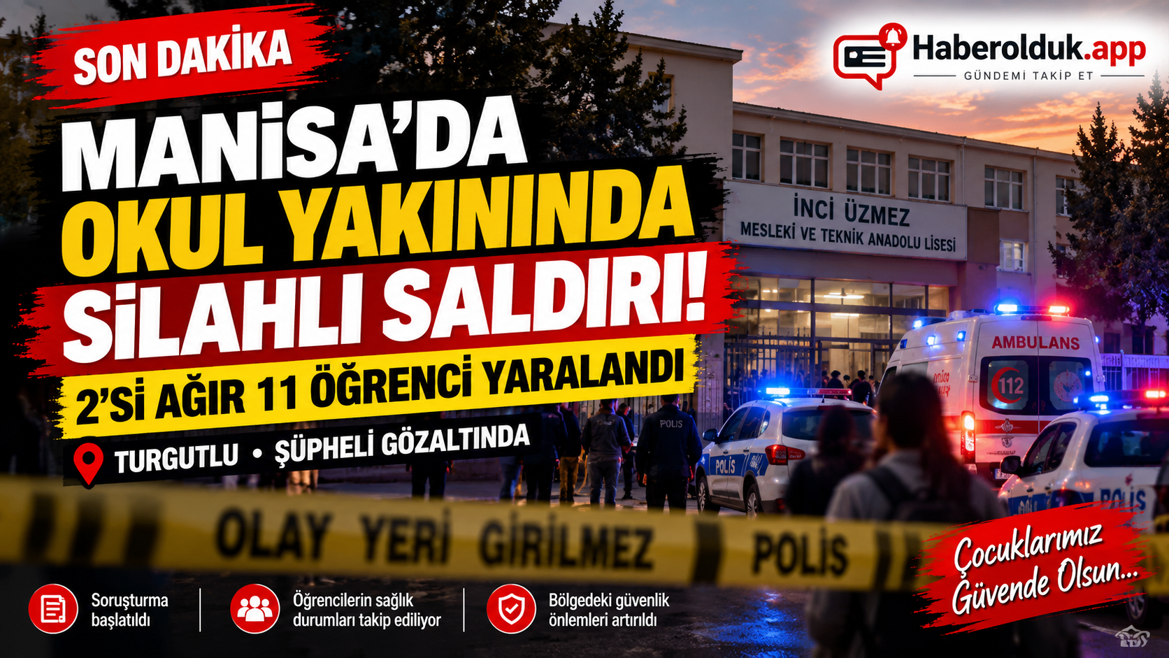 Son Dakika Manisa’da Okul Yakınında Silahlı Saldırı: 2’si Ağır 11 Öğrenci Yaralandı